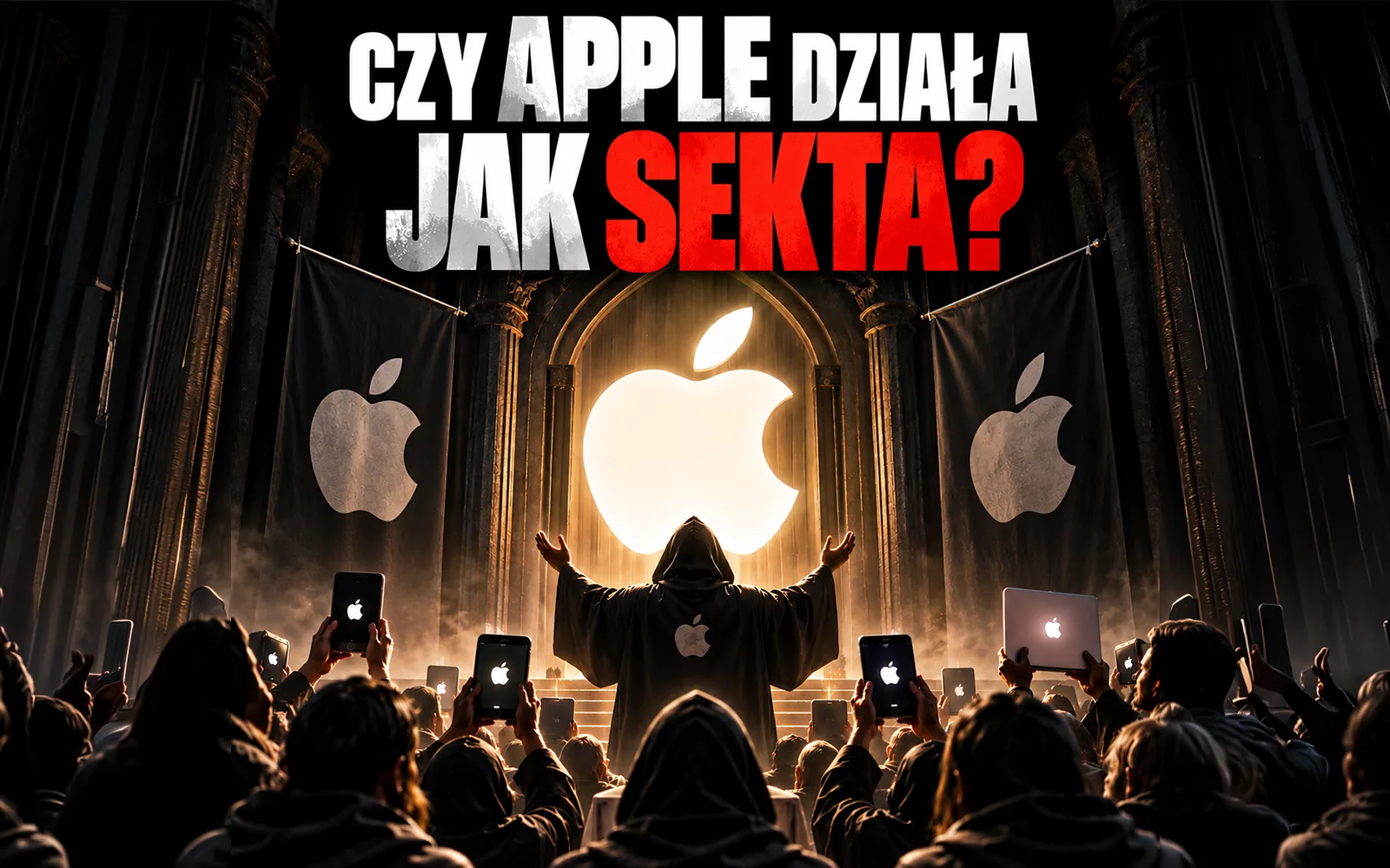 Czy Apple działa jak sekta 10 mechanizmów psychologicznych